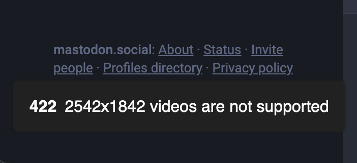 Error 422 2542x1842 videos are not supported